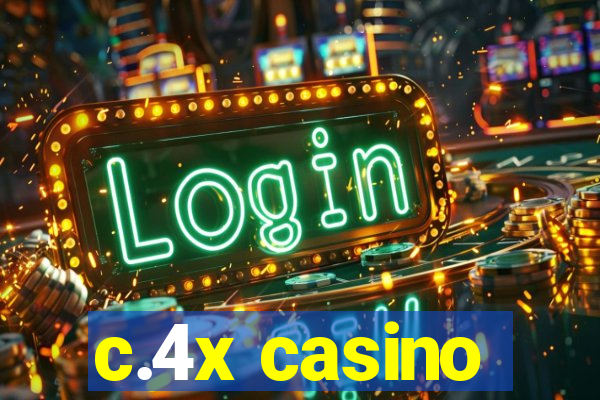 c.4x casino